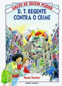 D T Regente contra o crime