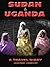 Sudan & Uganda: A travel diary