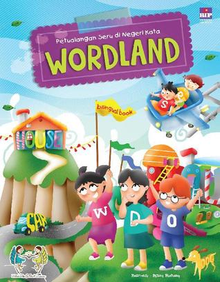 Wordland : Petualangan Seru Di Negeri Kata (Paperback)