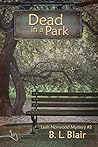Dead in a Park (Leah Norwood Mystery #2)