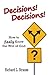 Decisions! Decisions! How to Really Know the Will of God by Richard L. Strauss