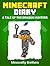 Minecraft: Diary of a Minec...