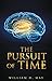 The Pursuit of Time