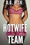 Hotwife for the Team (Fertile Hotwife & Cuckold FMMM+ Gang Menage) (Cuckold's Delight Book 5)