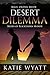 Desert Dilemma (Brides of Blackthorn Manor #2)