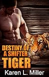 Destiny of a Shifter Tiger