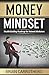 Money Mindset: Wealth Building Roadmap for Network Marketers