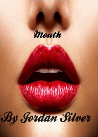 Mouth (The Spitfire, #1)