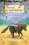 Julia und Smartie (Ponyhof Apfelblüte #6) Julia und Smartie (Ponyhof Apfelblüte #6)