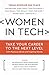 Women in Tech: Take Your Ca...