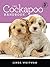 The Cockapoo Handbook: The Essential Guide For New & Prospective Cockapoo Owners (Canine Handbooks)
