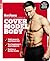 Guide to Building a Cover Model Body by Joe Warner