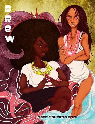 Brew: A Novel (The Ghetto Goddess Series, #1)