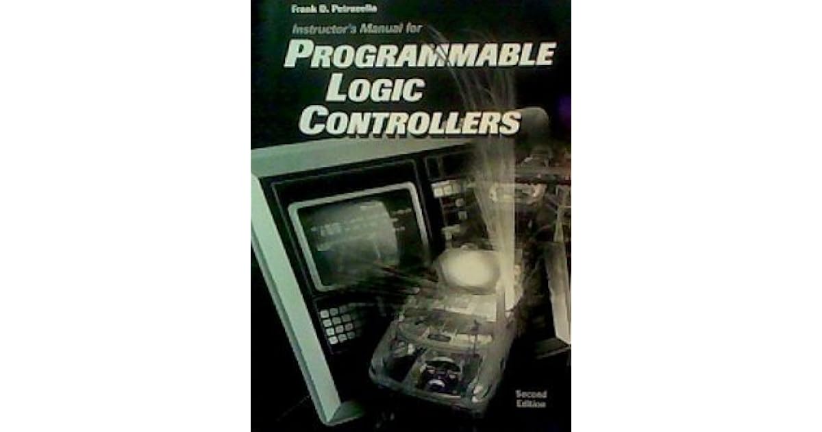 Instructor's Manual for Programmable Logic Controllers by Frank D