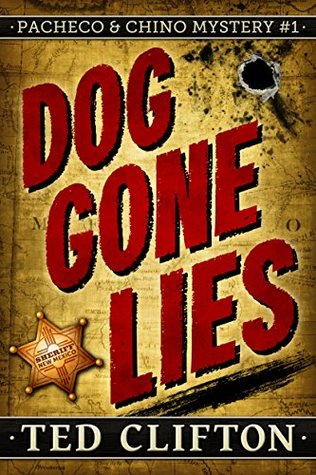 Dog Gone Lies (Pacheco & Chino Mysteries #1)