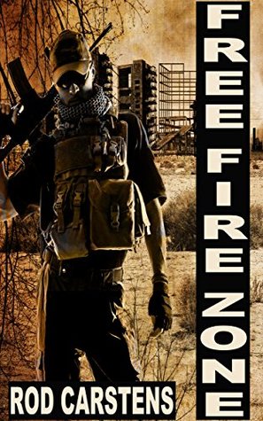 Free Fire Zone (Collapse Trilogy #1)