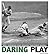 Daring Play: How a Courageous Jackie Robinson Transformed Baseball (Captured History Sports)