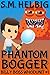 Phantom Bogger: Billy Boss Whodunit #1 (A humorous detective adventure chapter book for children) (Billy Boss Whodunit Phantoms)