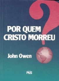 Por quem Cristo Morreu?