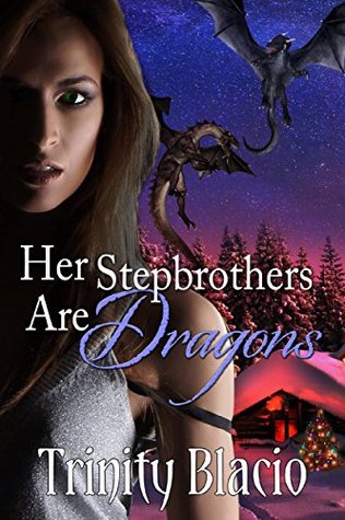 Her Stepbrothers are Dragons (Stepbrothers, #1)