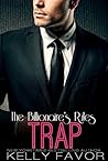 Trap (The Billionaire's Rules, #15)