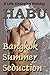 Bangkok Summer Seduction