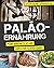 Paläo-Ernährung für sportli...