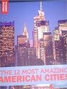 The 12 Most Amazing American Cities The 12 Most Amazing American Cities