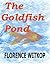 The Goldfish Pond