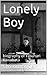Lonely Boy: a biography of Yasunari Kawabata