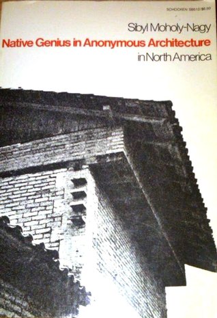 Native genius in anonymous architecture in North America (Paperback)