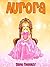 Aurora: The Princess of Smile(Bedtime Stories For Kids 3-8)(Kids Fantasy Book)(Princess Novel Book 3)