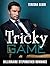 Stepbrother Romance: Tricky Game: Billionaire Stepbrother Romance ( Romance, Forbidden, Taboo Romance, Short Stories, BDSM) (Contemporary, Taboo, Forbidden, ... Short Story, Billionaire Alpha Male)