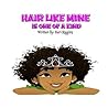 Hair Like Mine Is One of a Kind (The DeGeia Collection Book 1)