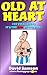 OLD AT HEART - 129 Vital Si...