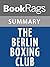 Summary & Study Guide The Berlin Boxing Club by Robert Sharenow