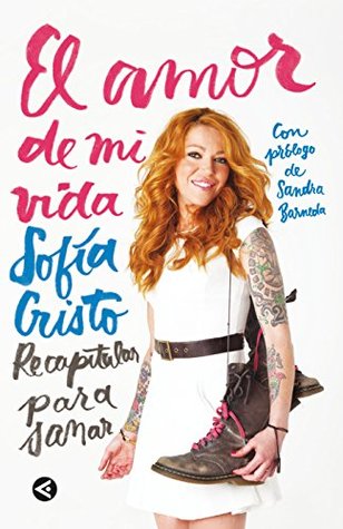 El amor de mi vida: Recapitular para sanar (Spanish Edition)