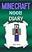 Minecraft Noob by Billy Miner