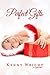 Perfect Gifts by Kenny Wright