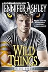 Wild Things by Jennifer Ashley Wild Things by Jennifer Ashley