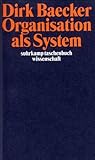 Organisation als System Organisation als System