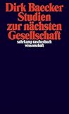 Studien zur nächsten Gesellschaft