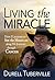 Living the Miracle by Durell Tuberville