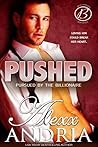 Pushed (Billionaire Buchanan Romance #2) Pushed (Billionaire Buchanan Romance #2)