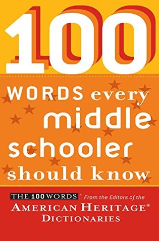 100 Words Every Middle Schooler Should Know (100 Words...)