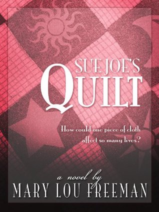Sue Joe's Quilt (Kindle Edition)