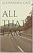 All That I Am