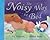 The Noisy Way to Bed
