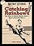 Catching Rainbows: The story of Johnny Vander Meer's Back to Back No Hitters