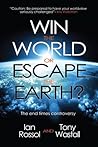 Win the World or Escape the Earth The End Times Win the World or Escape the Earth The End Times
